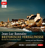 Audio CD (CD/SACD) Bretonische Verhältnisse. Ein Fall für Kommissar Dupin von Jean-Luc Bannalec