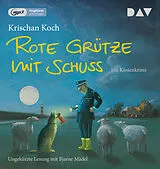 Audio CD (CD/SACD) Rote Grütze mit Schuss. Ein Küstenkrimi von Krischan Koch