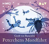 Audio CD (CD/SACD) Peterchens Mondfahrt von Gerdt von Bassewitz