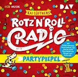 Audio CD (CD/SACD) ROTZ N ROLL RADIO  Partypiepel von Kai Lüftner