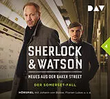 Audio CD (CD/SACD) Sherlock & Watson  Neues aus der Baker Street: Der Somerset-Fall (Fall 4) von Nadine Schmid
