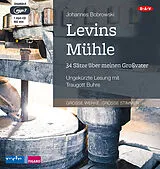 Audio CD (CD/SACD) Levins Mühle. 34 Sätze über meinen Großvater von Johannes Bobrowski