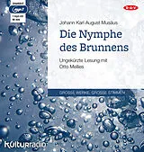 Audio CD (CD/SACD) Die Nymphe des Brunnens von Johann Karl August Musäus
