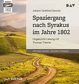 Audio CD (CD/SACD) Spaziergang nach Syrakus im Jahre 1802 von Johann Gottfried Seume