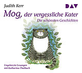 Audio CD (CD/SACD) Mog, der vergessliche Kater  Die schönsten Geschichten von Judith Kerr