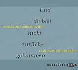 Audio CD (CD/SACD) Und du bist nicht zurückgekommen von Marceline Loridan-Ivens