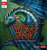 Audio CD (CD/SACD) Wings of Fire Teil 3: Das bedrohte Königreich von Tui T. Sutherland