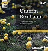 Audio CD (CD/SACD) Unterm Birnbaum von Theodor Fontane
