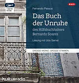 Audio CD (CD/SACD) Das Buch der Unruhe des Hilfsbuchhalters Bernardo Soares von Fernando Pessoa