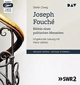 Audio CD (CD/SACD) Joseph Fouché. Bildnis eines politischen Menschen von Stefan Zweig