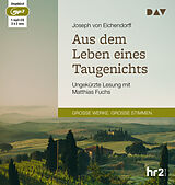 Audio CD (CD/SACD) Aus dem Leben eines Taugenichts von Joseph von Eichendorff