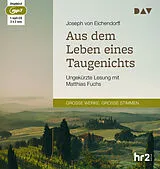 Audio CD (CD/SACD) Aus dem Leben eines Taugenichts von Joseph von Eichendorff