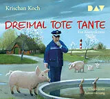 Audio CD (CD/SACD) Dreimal Tote Tante. Ein Küstenkrimi von Krischan Koch