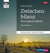 Audio CD (CD/SACD) Zwischenbilanz. Eine Jugend in Berlin von Günter de Bruyn