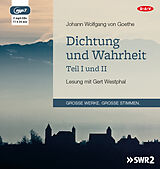 Audio CD (CD/SACD) Dichtung und Wahrheit  Teil I und II von Johann Wolfgang von Goethe