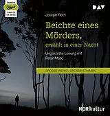 Audio CD (CD/SACD) Beichte eines Mörders, erzählt in einer Nacht von Joseph Roth