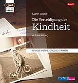 Audio CD (CD/SACD) Die Verteidigung der Kindheit von Martin Walser