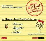 Audio CD (CD/SACD) »Nenne drei Hochkulturen: Römer, Ägypter, Imker«. Neue witzige Schülerantworten und Lehrergeschichten von Lena Greiner, Carola Padtberg