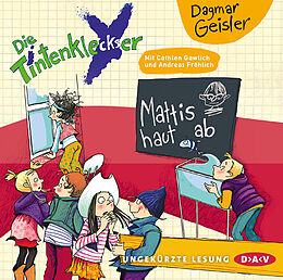 Geisler,Dagmar CD Die Tintenkleckser ? Teil 3: Mattis haut ab