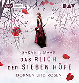 Audio CD (CD/SACD) Das Reich der sieben Höfe  Teil 1: Dornen und Rosen von Sarah J. Maas