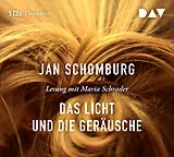 Audio CD (CD/SACD) Das Licht und die Geräusche von Jan Schomburg