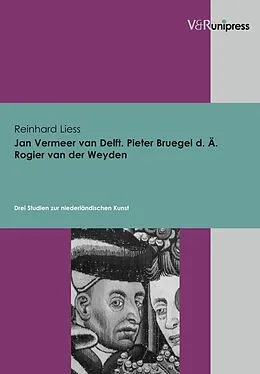 E-Book (pdf) Jan Vermeer van Delft, Pieter Bruegel d. Ä., Rogier van der Weyden von Reinhard Liess