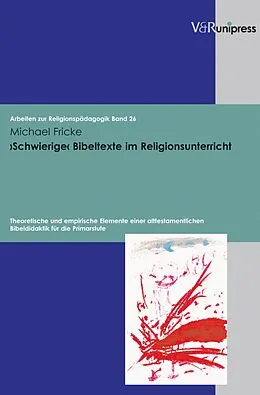 E-Book (pdf) ?Schwierige? Bibeltexte im Religionsunterricht von Michael Fricke