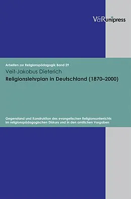E-Book (pdf) Religionslehrplan in Deutschland (1870-2000) von Veit-Jakobus Dieterich