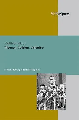 E-Book (pdf) Tribunen, Solisten, Visionäre von Matthias Micus