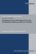 E-Book (pdf) Gesetzesrecht und Satzungsrecht bei der Kandidatenaufstellung politischer Parteien von Melanie Werner