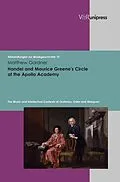 E-Book (pdf) Handel and Maurice Greene's Circle at the Apollo Academy von Matthew Gardner