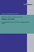 E-Book (pdf) Religion oder Ethik? von Wilhelm Gräb, Thomas Thieme