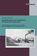 E-Book (pdf) Agrarideologie und Sozialreform im Deutschen Kaiserreich von Georg Stöcker
