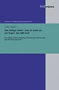 E-Book (pdf) Der Heilige Geist - Das ist mehr so ein Engel, der hilft Gott von Julia Gerth