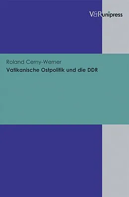 E-Book (pdf) Vatikanische Ostpolitik und die DDR von Roland Cerny-Werner