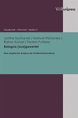 E-Book (pdf) Bologna (aus)gewertet von Justine Suchanek, Manuel Pietzonka, Rainer Künzel