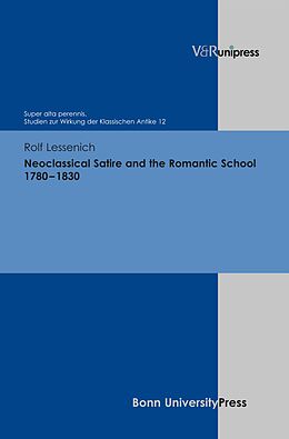 eBook (pdf) Neoclassical Satire and the Romantic School 1780-1830 de Rolf P. Lessenich