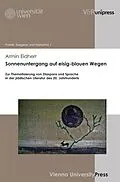E-Book (pdf) Sonnenuntergang auf eisig-blauen Wegen von Armin Eidherr