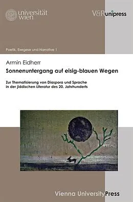 E-Book (pdf) Sonnenuntergang auf eisig-blauen Wegen von Armin Eidherr
