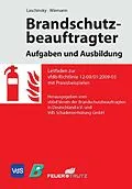E-Book (pdf) Brandschutzbeauftragter - Aufgaben und Ausbildung von Lars Oliver Laschinsky, Uwe Wiemann