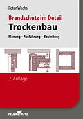 E-Book (pdf) Brandschutz im Detail  Trockenbau - E-Book (PDF) von Peter Wachs