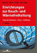 E-Book (pdf) Einrichtungen zur Rauch- und Wärmefreihaltung - E-Book (PDF) von Frank Bitter, Georg Tale-Yazdi, Heinrich Fischer
