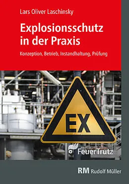 E-Book (pdf) Explosionsschutz in der Praxis - E-Book (PDF) von Lars Oliver Laschinsky