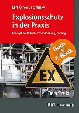 Fachbuch Explosionsschutz in der Praxis - mit E-Book von Lars Oliver Laschinsky