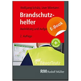 E-Book (pdf) Brandschutzhelfer - E-Book (PDF) von Uwe Wiemann, Wolfgang Schütz