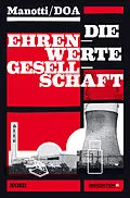 E-Book (epub) Die ehrenwerte Gesellschaft von Dominique Manotti, DOA, Barbara Heber-Schärer
