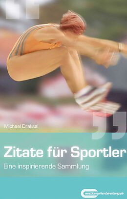 E-Book (epub) Zitate für Sportler von Michael Draksal