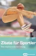 E-Book (pdf) Zitate für Sportler von Michael Draksal