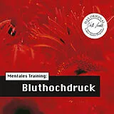 Audio CD (CD/SACD) Die Hörapotheke Mentales Training: Bluthochdruck von Volker Sautter