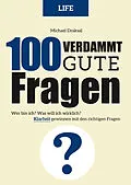 E-Book (pdf) 100 Verdammt gute Fragen  LIFE von Michael Draksal